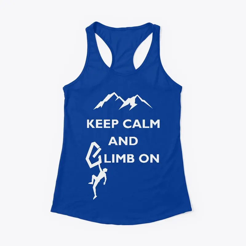 Keep Calm and Climb On