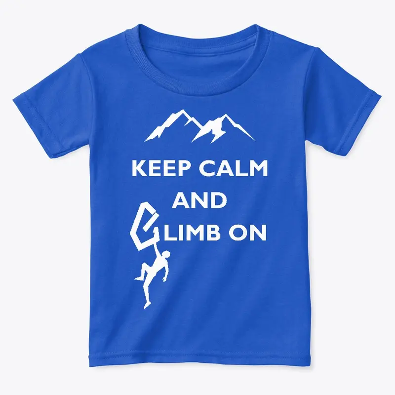 Keep Calm and Climb On