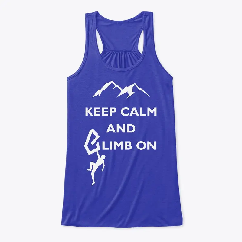 Keep Calm and Climb On